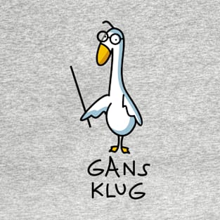 Gans klug T-Shirt